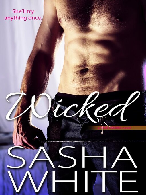 Title details for Wicked by Sasha White - Available